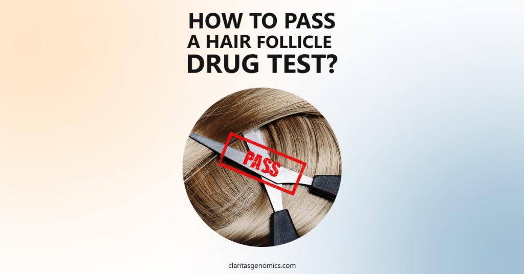 How to Pass a Hair Follicle Drug Test
