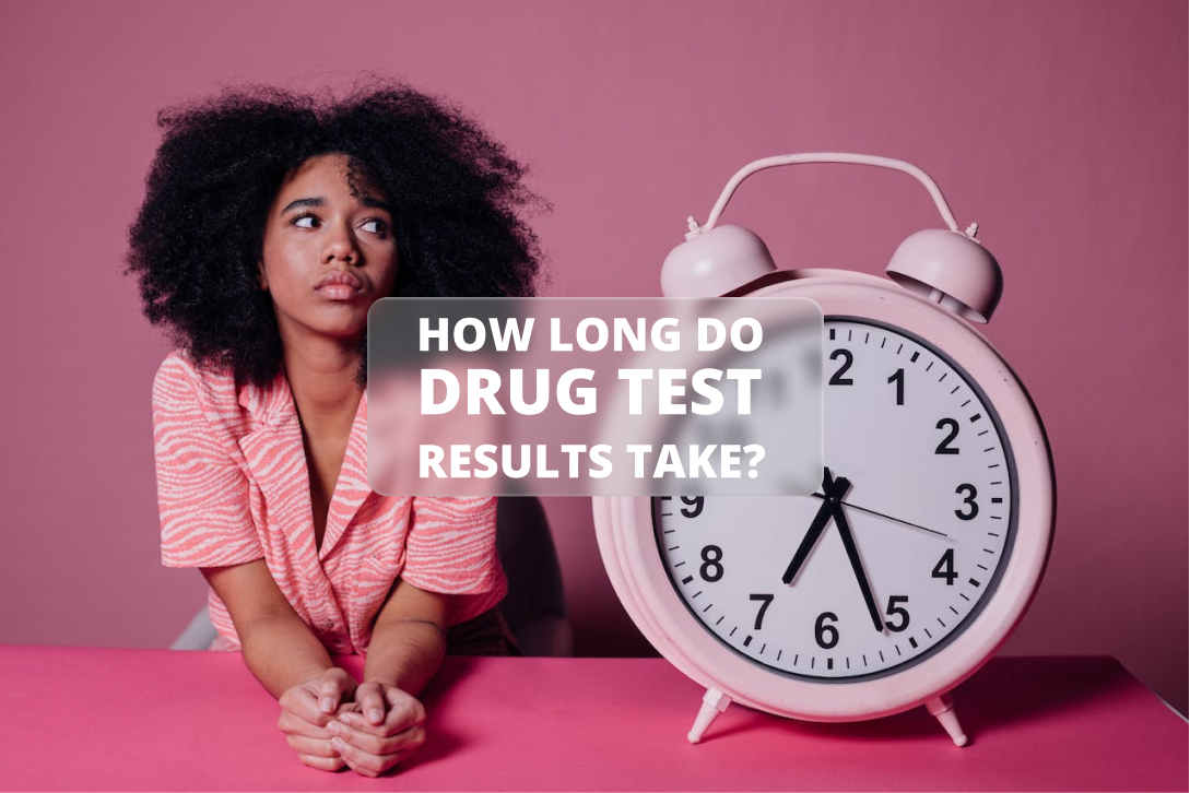 How Long Do Drug Test Results Take